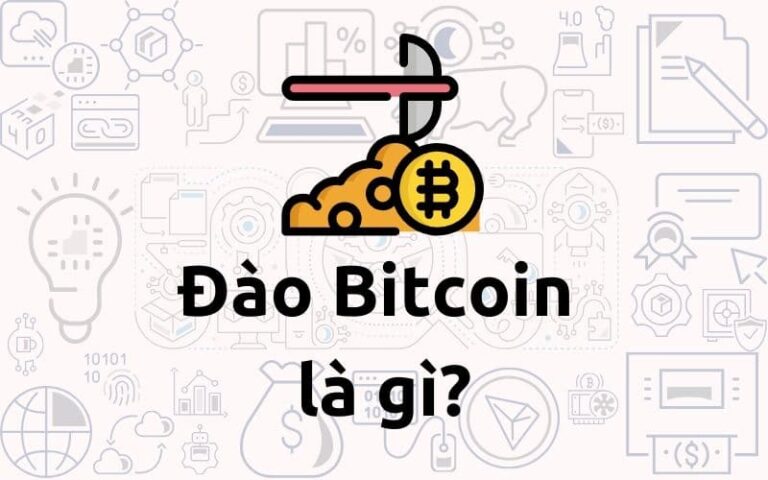 Đào Bitcoin là gì? Đào Bitcoin hoạt động như thế nào?