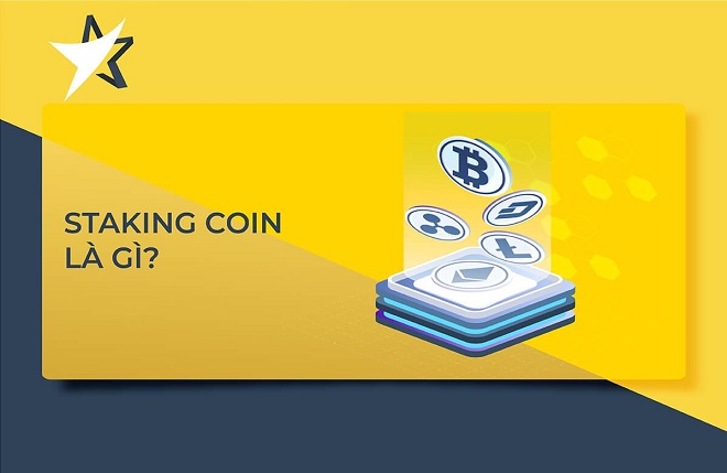 Staking Coin là gì